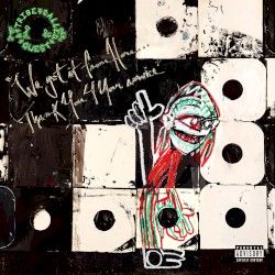 We got it from Here… Thank You 4 Your service by A Tribe Called Quest